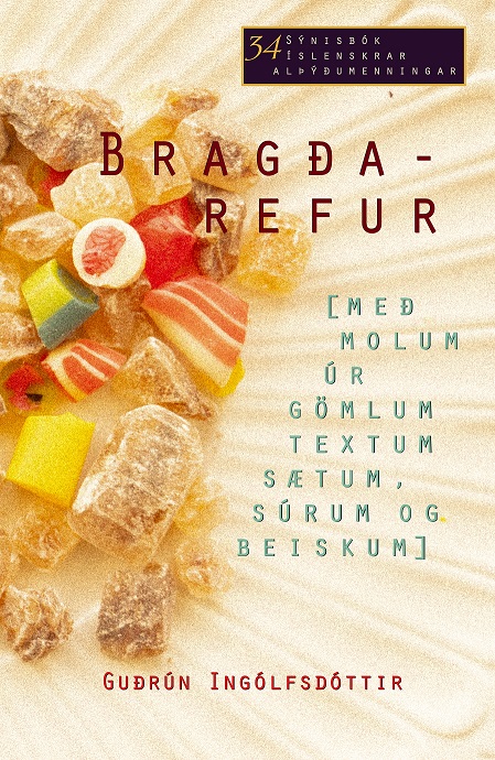 Bragðarefur – Með molum úr gömlum textum sætum og súrum og beiskum