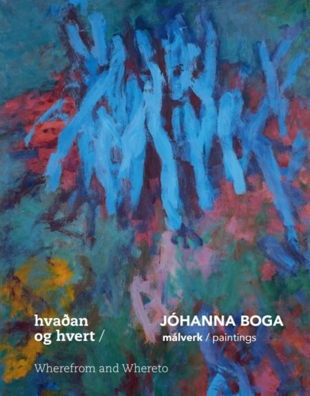 Hvaðan og hvert / Wherefrom and Whereto