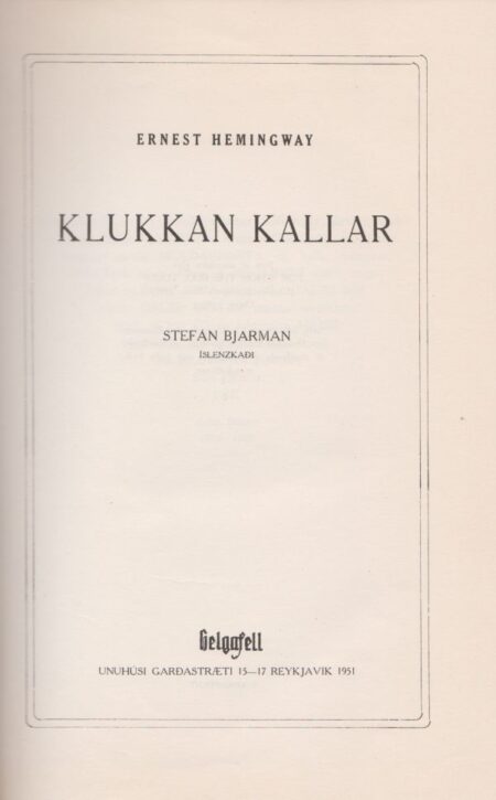 Klukkan kallar [Hverjum klukkan glymur]