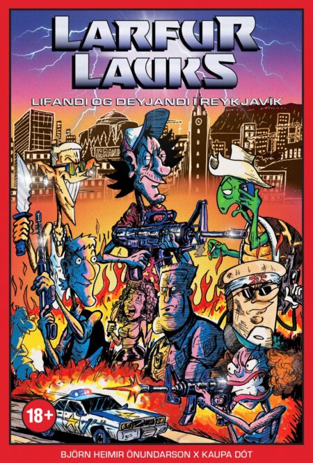 Larfur Lauks: Lifandi og deyjandi í Reykjavík