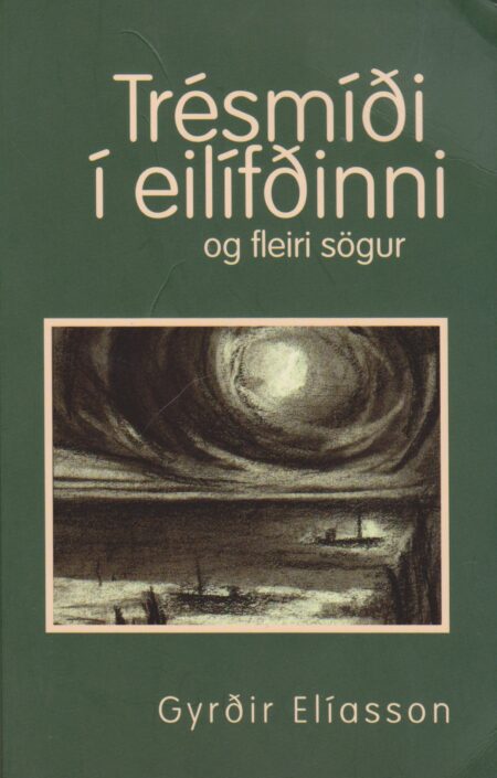 Trésmíði í eilífðinni