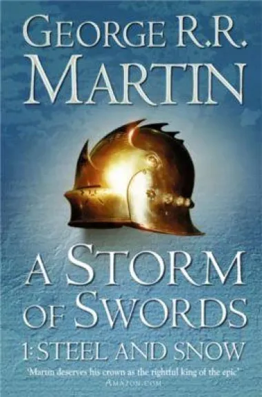 A Storm of Swords 1: Steel and Snow