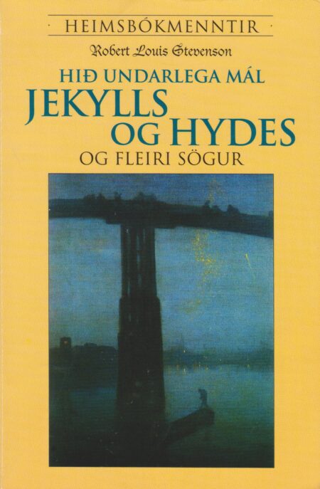 Hið undarlega mál Jekylls og Hydes og fleiri sögur