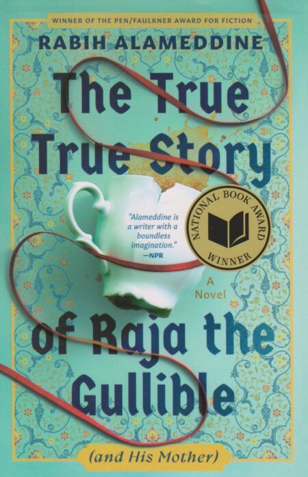 The True True Story of Raja the Gullible (and His Mother)