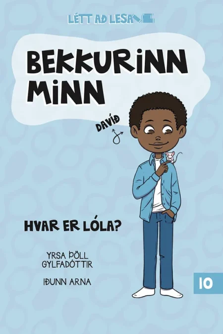 Bekkurinn minn 10 - Hvar er Lóla?